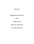 Wright State University's Celebration of Research, Scholarship and Creative Activities Book of Abstracts from Friday, April 21, 2017